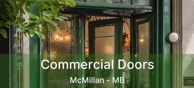 Commercial Doors McMillan - MB