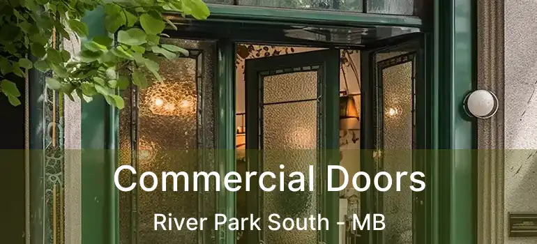  Commercial Doors River Park South - MB