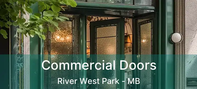  Commercial Doors River West Park - MB