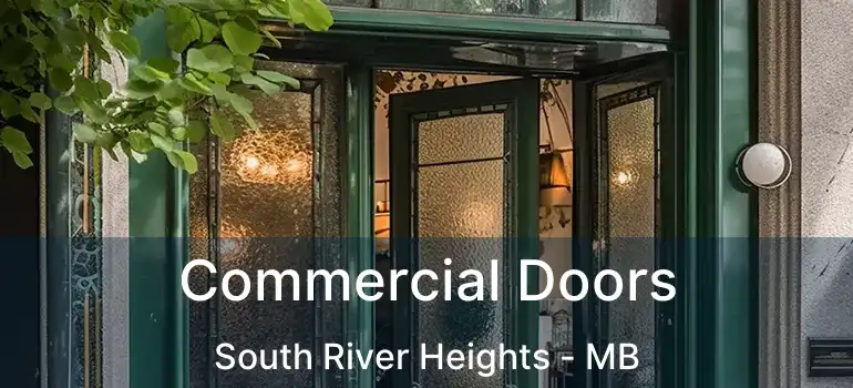  Commercial Doors South River Heights - MB