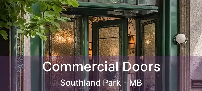  Commercial Doors Southland Park - MB