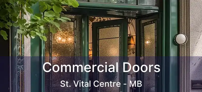  Commercial Doors St. Vital Centre - MB
