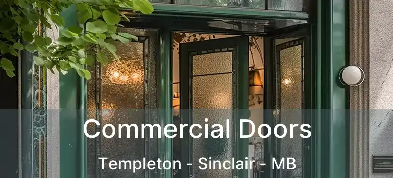  Commercial Doors Templeton - Sinclair - MB
