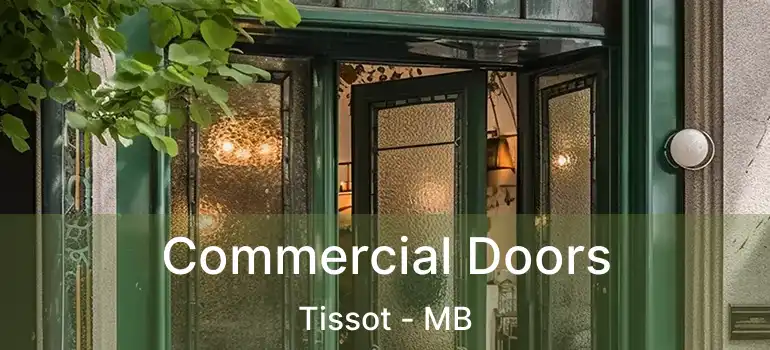 Commercial Doors Tissot - MB