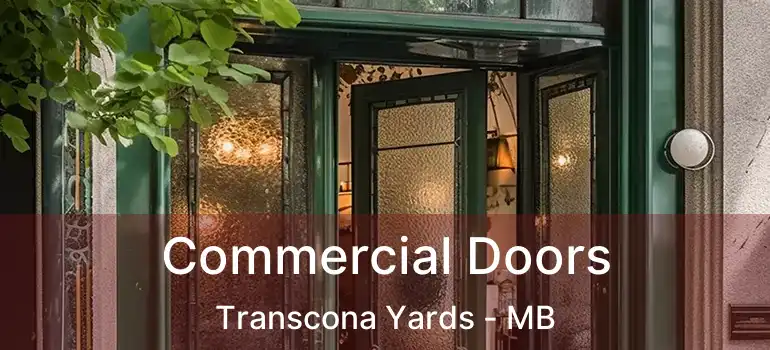  Commercial Doors Transcona Yards - MB