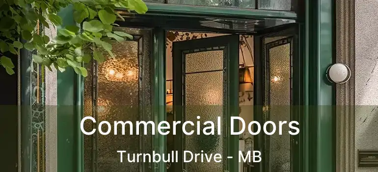  Commercial Doors Turnbull Drive - MB
