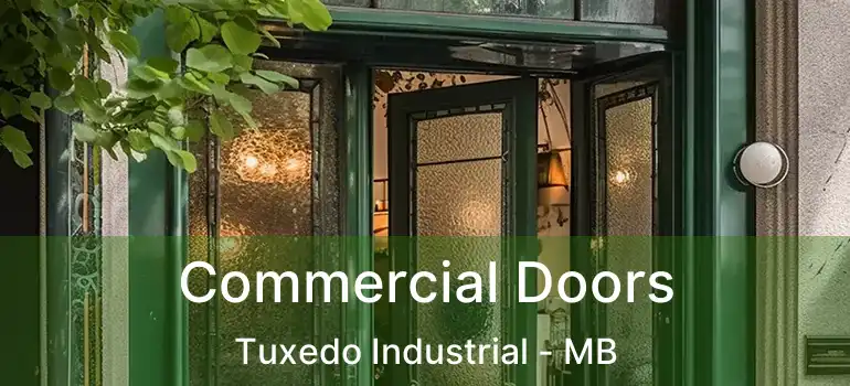  Commercial Doors Tuxedo Industrial - MB