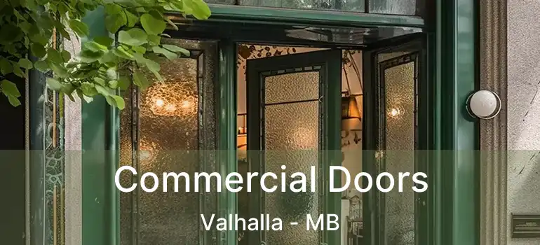  Commercial Doors Valhalla - MB
