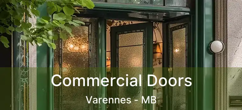  Commercial Doors Varennes - MB