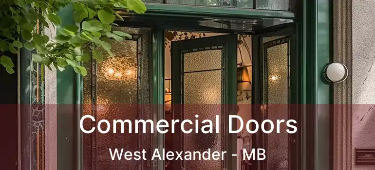  Commercial Doors West Alexander - MB