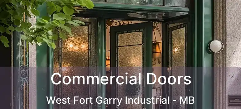  Commercial Doors West Fort Garry Industrial - MB