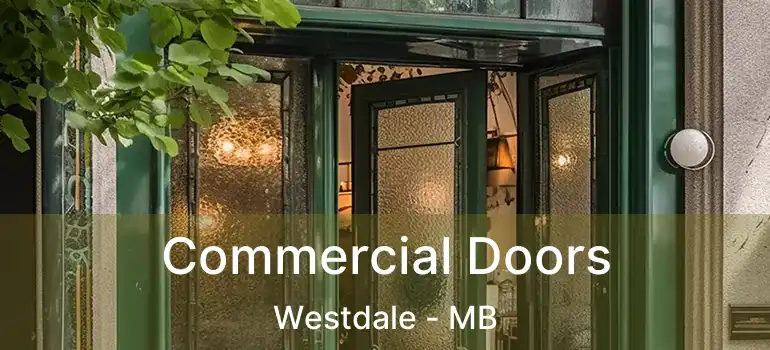  Commercial Doors Westdale - MB