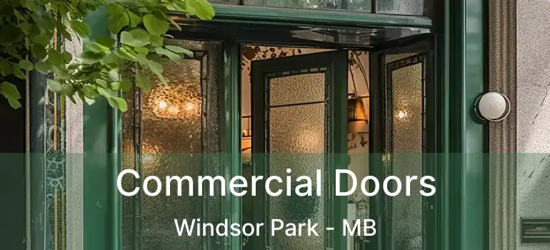  Commercial Doors Windsor Park - MB