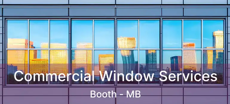  Commercial Window Services Booth - MB
