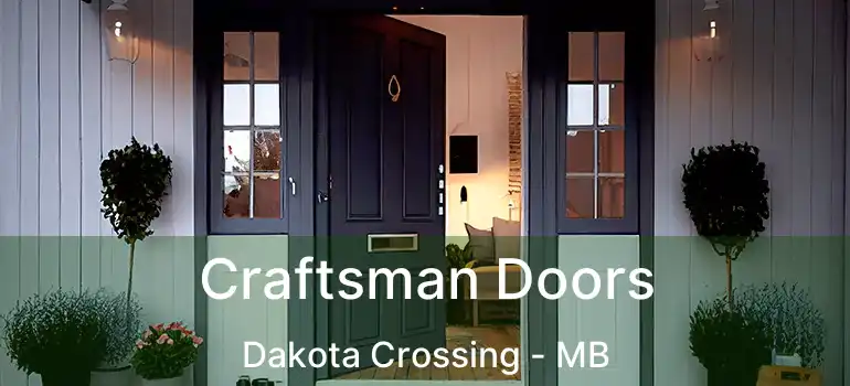  Craftsman Doors Dakota Crossing - MB