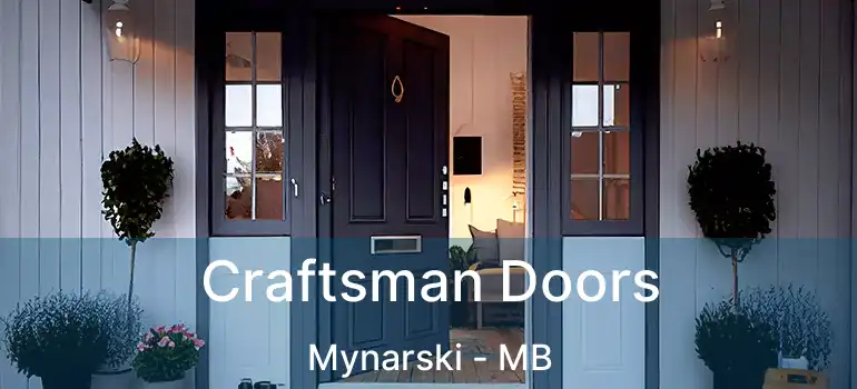  Craftsman Doors Mynarski - MB