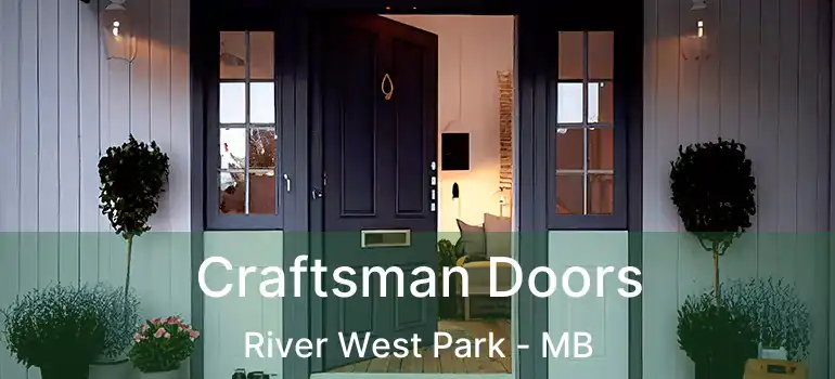 Craftsman Doors River West Park - MB