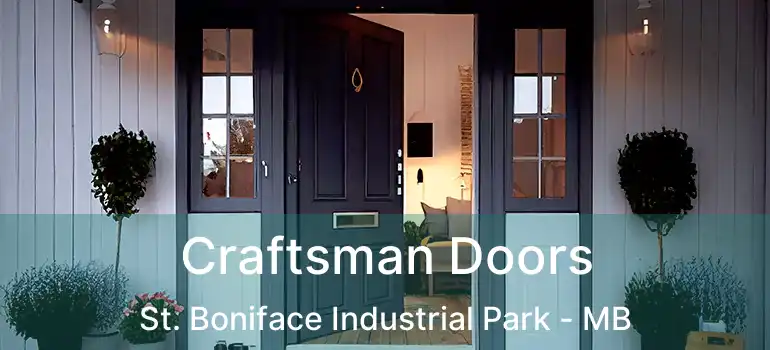  Craftsman Doors St. Boniface Industrial Park - MB