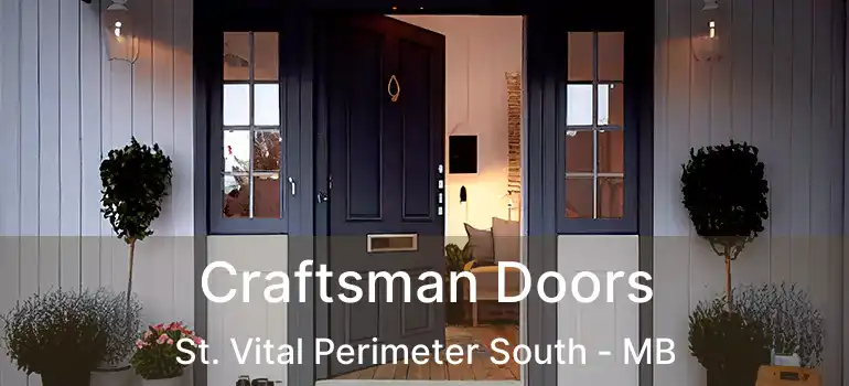  Craftsman Doors St. Vital Perimeter South - MB