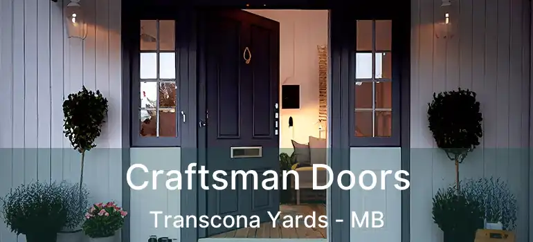  Craftsman Doors Transcona Yards - MB