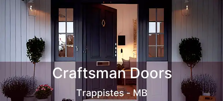  Craftsman Doors Trappistes - MB