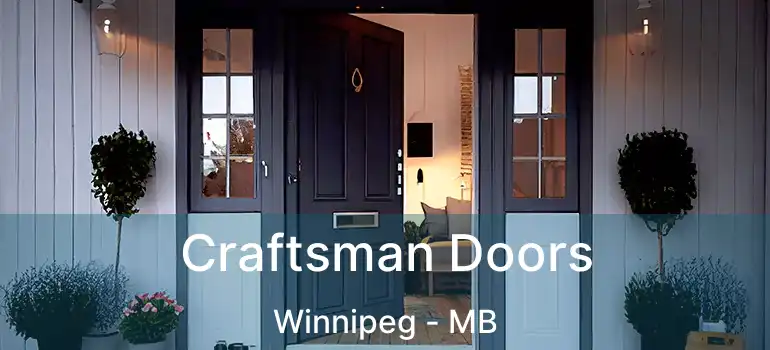  Craftsman Doors Winnipeg - MB