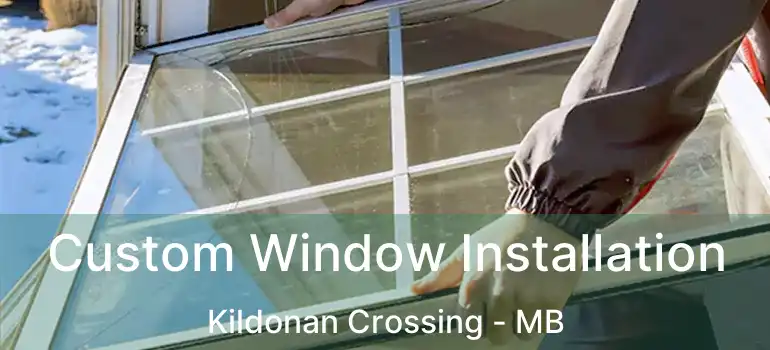  Custom Window Installation Kildonan Crossing - MB