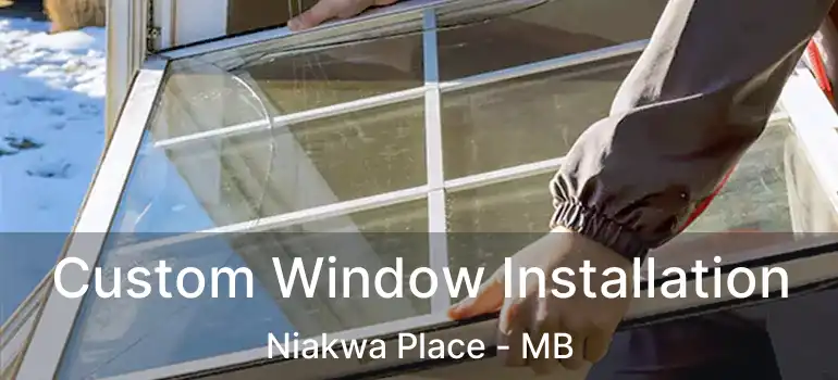  Custom Window Installation Niakwa Place - MB