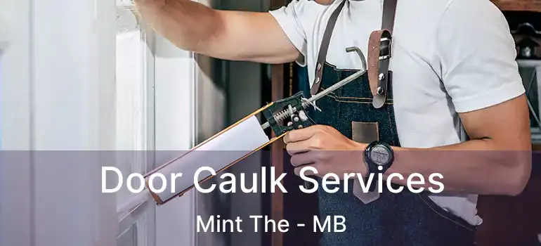  Door Caulk Services Mint The - MB