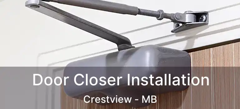  Door Closer Installation Crestview - MB