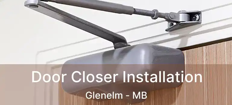  Door Closer Installation Glenelm - MB