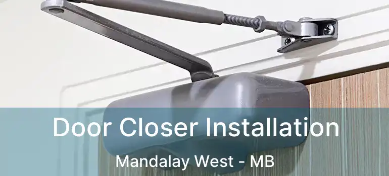  Door Closer Installation Mandalay West - MB