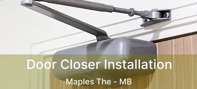  Door Closer Installation Maples The - MB