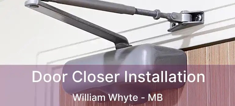  Door Closer Installation William Whyte - MB