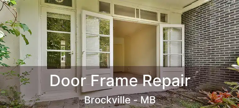  Door Frame Repair Brockville - MB