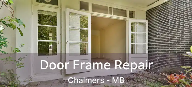  Door Frame Repair Chalmers - MB