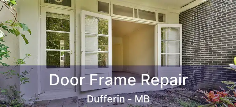  Door Frame Repair Dufferin - MB
