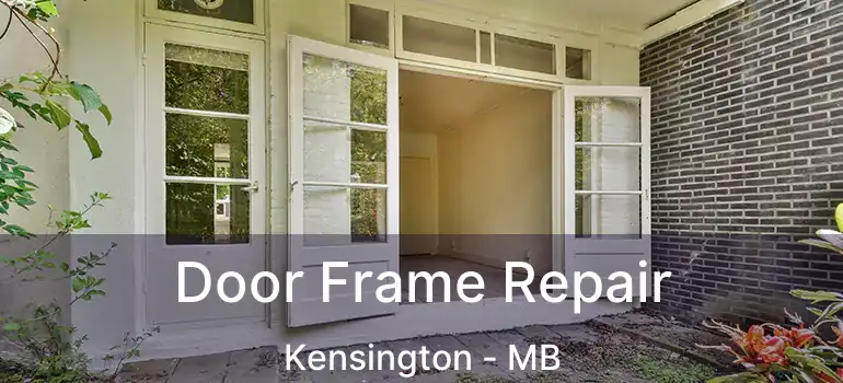  Door Frame Repair Kensington - MB