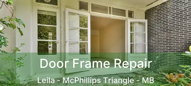  Door Frame Repair Leila - McPhillips Triangle - MB