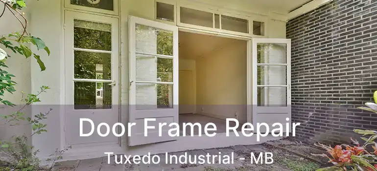  Door Frame Repair Tuxedo Industrial - MB
