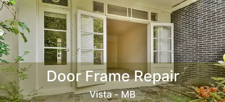  Door Frame Repair Vista - MB