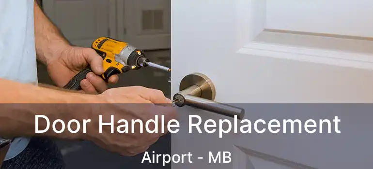  Door Handle Replacement Airport - MB