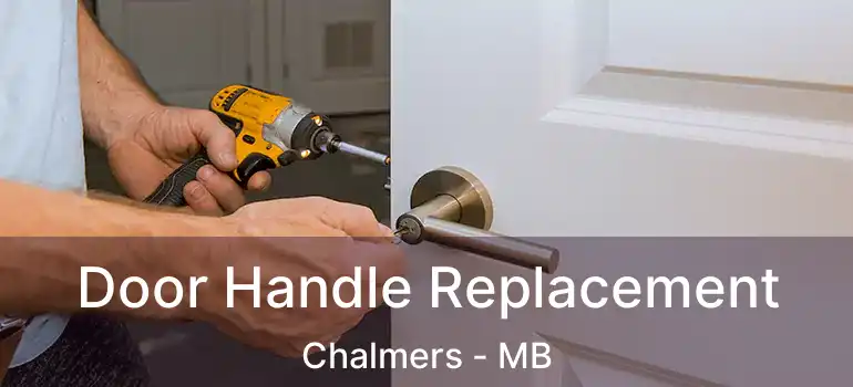  Door Handle Replacement Chalmers - MB