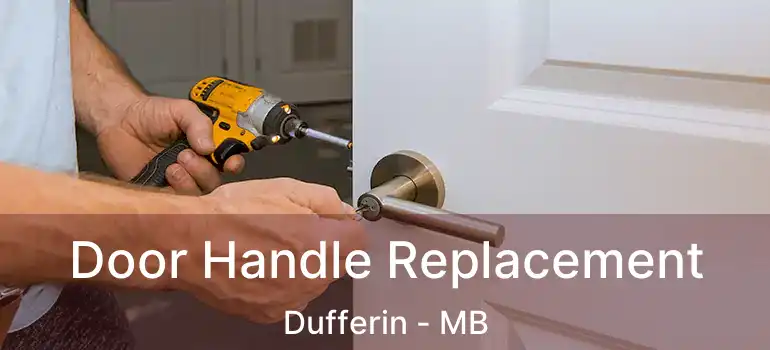  Door Handle Replacement Dufferin - MB