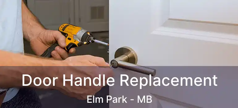  Door Handle Replacement Elm Park - MB