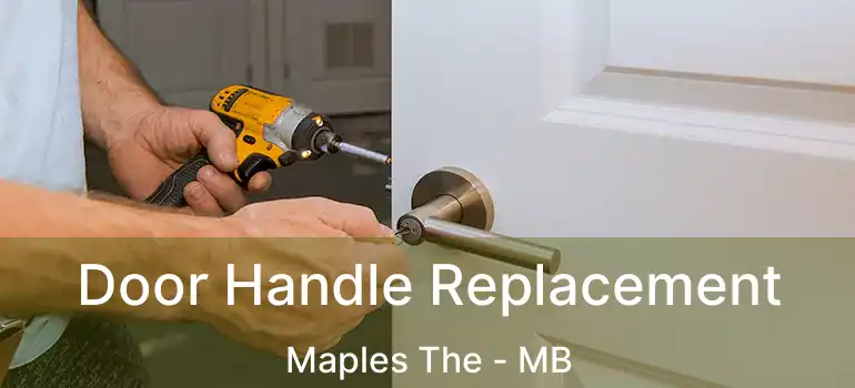  Door Handle Replacement Maples The - MB