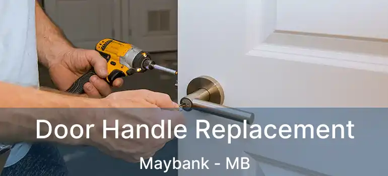  Door Handle Replacement Maybank - MB