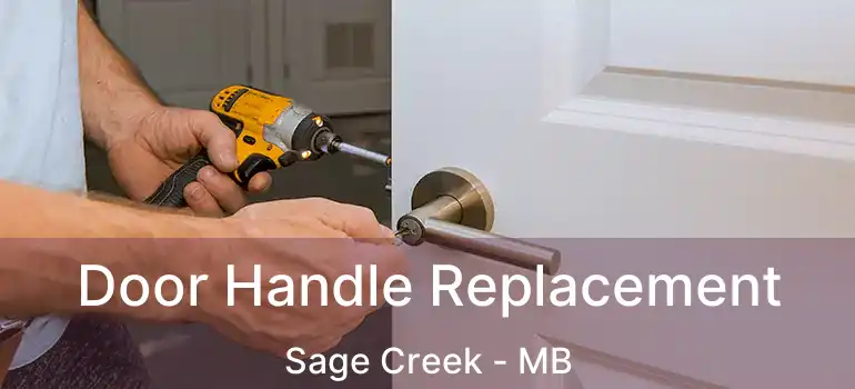  Door Handle Replacement Sage Creek - MB