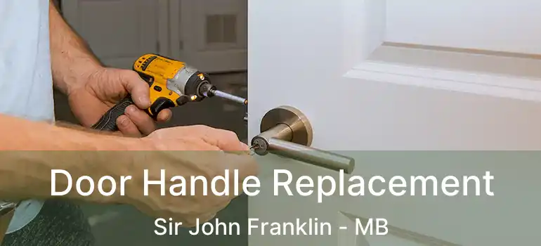  Door Handle Replacement Sir John Franklin - MB