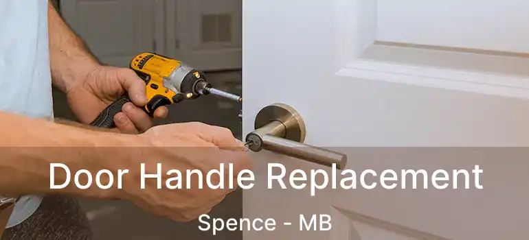  Door Handle Replacement Spence - MB